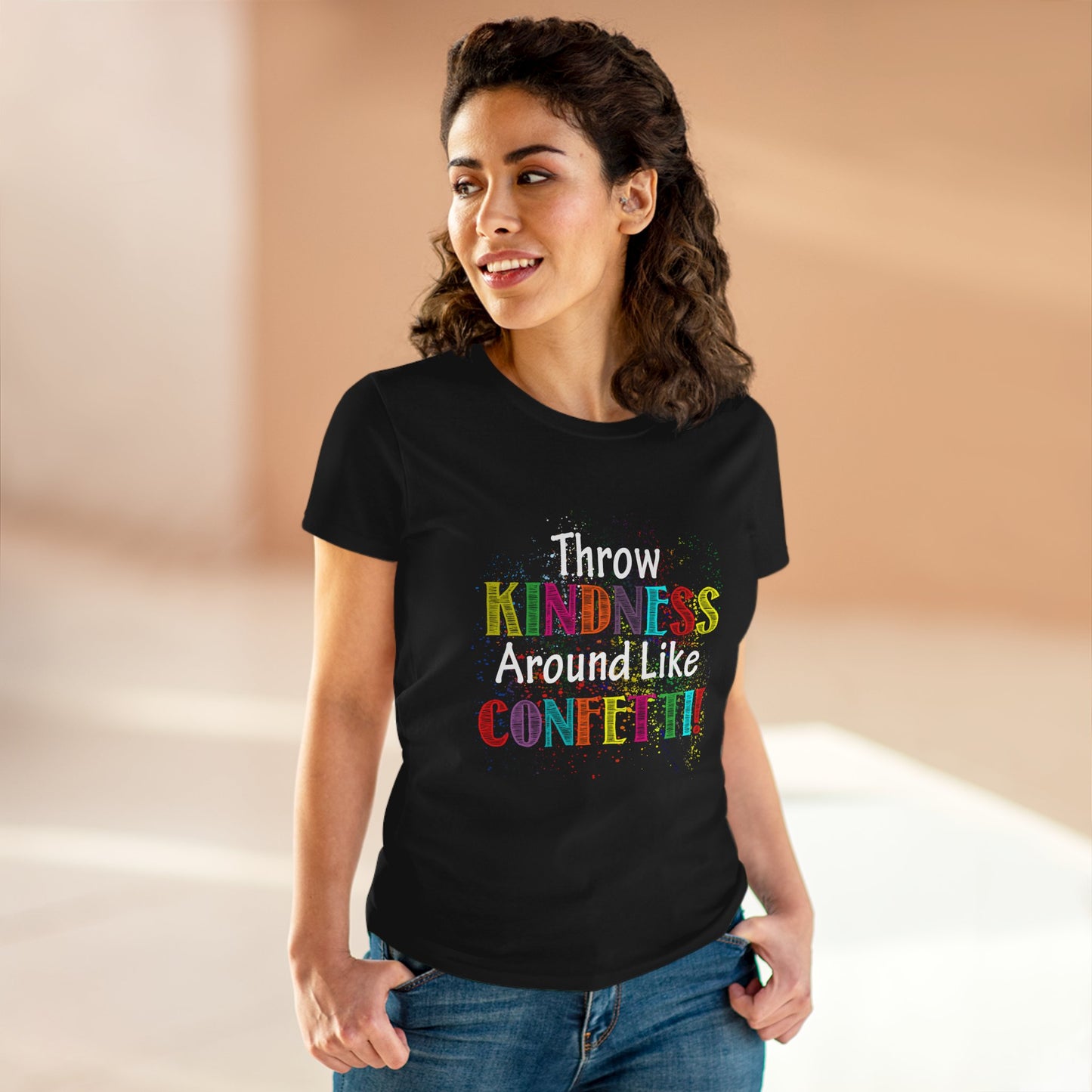 Throw Kindness Around Like Confetti Women T-Shirt