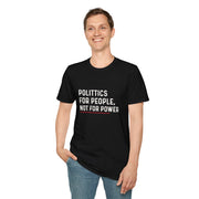 Unisex Empowerment T-Shirt - Politics for People, Not for Power, Activist Shirt, Gift for Change Makers, Statement Tee, Causal Wear, [...]