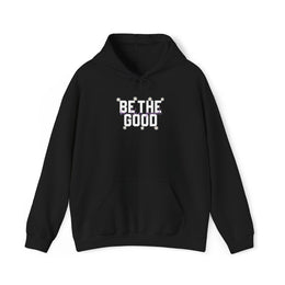 Be The Good Hoodie