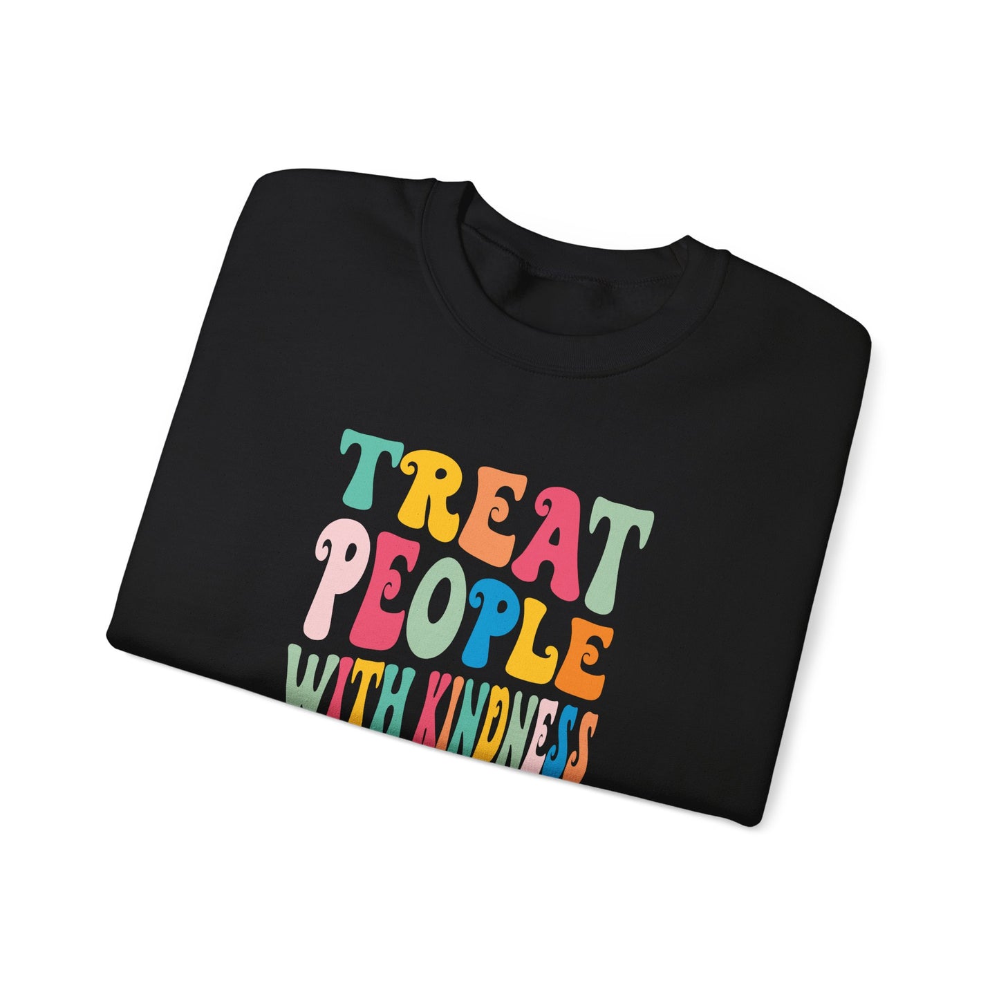 Treat People With Kindness Women Sweatshirt
