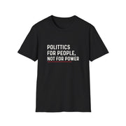 Unisex Empowerment T-Shirt - Politics for People, Not for Power, Activist Shirt, Gift for Change Makers, Statement Tee, Causal Wear, [...]