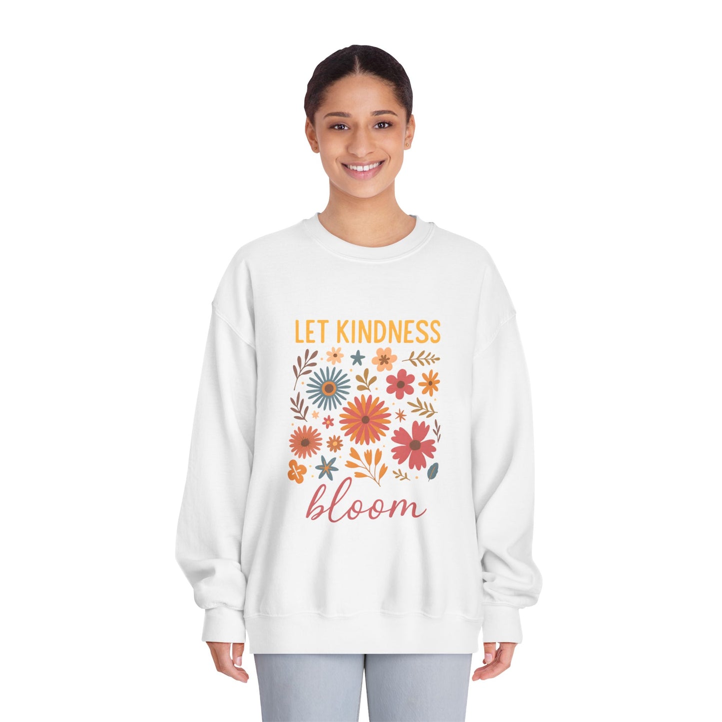 Let Kindness Bloom Sweatshirt