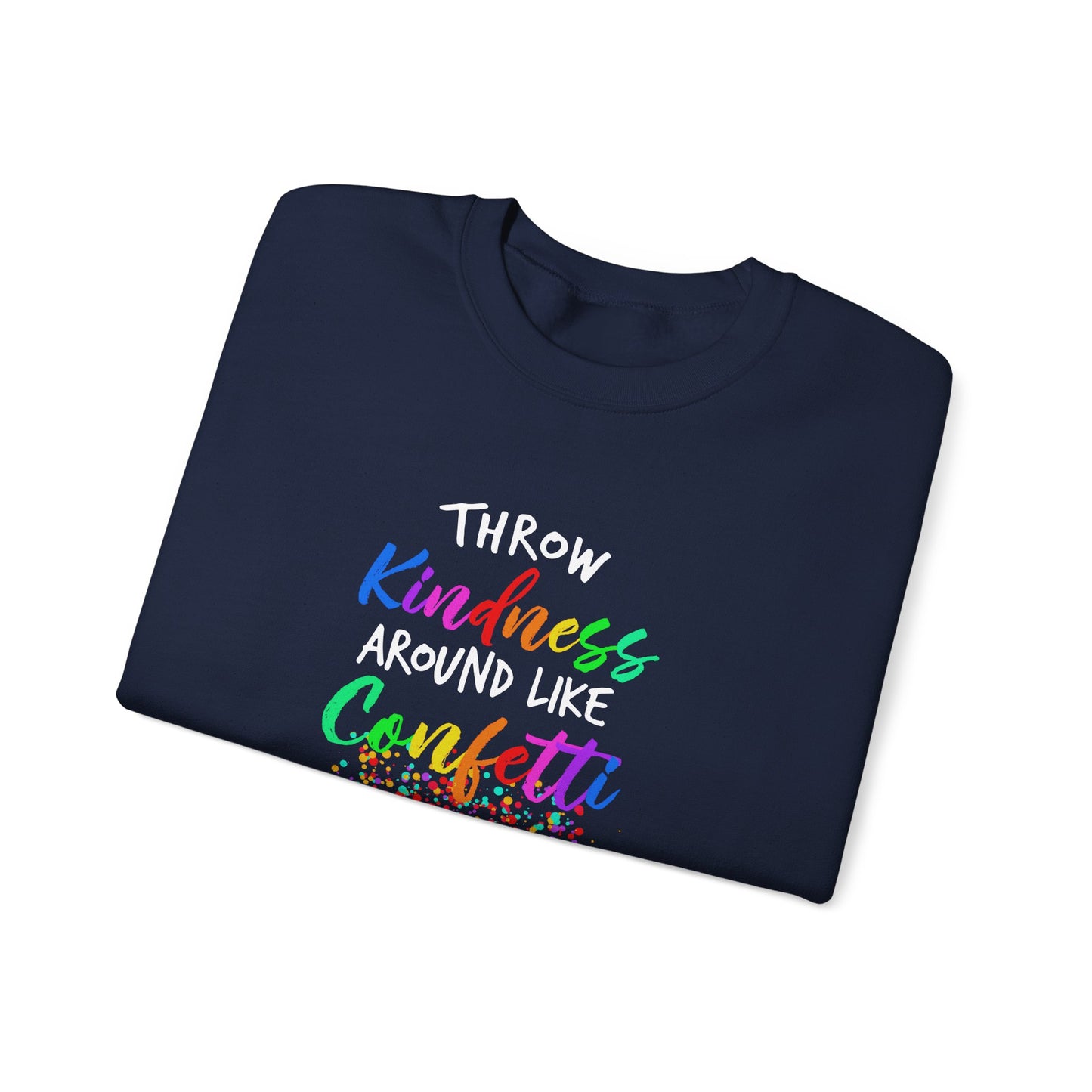 Kindness Confetti Sweatshirt
