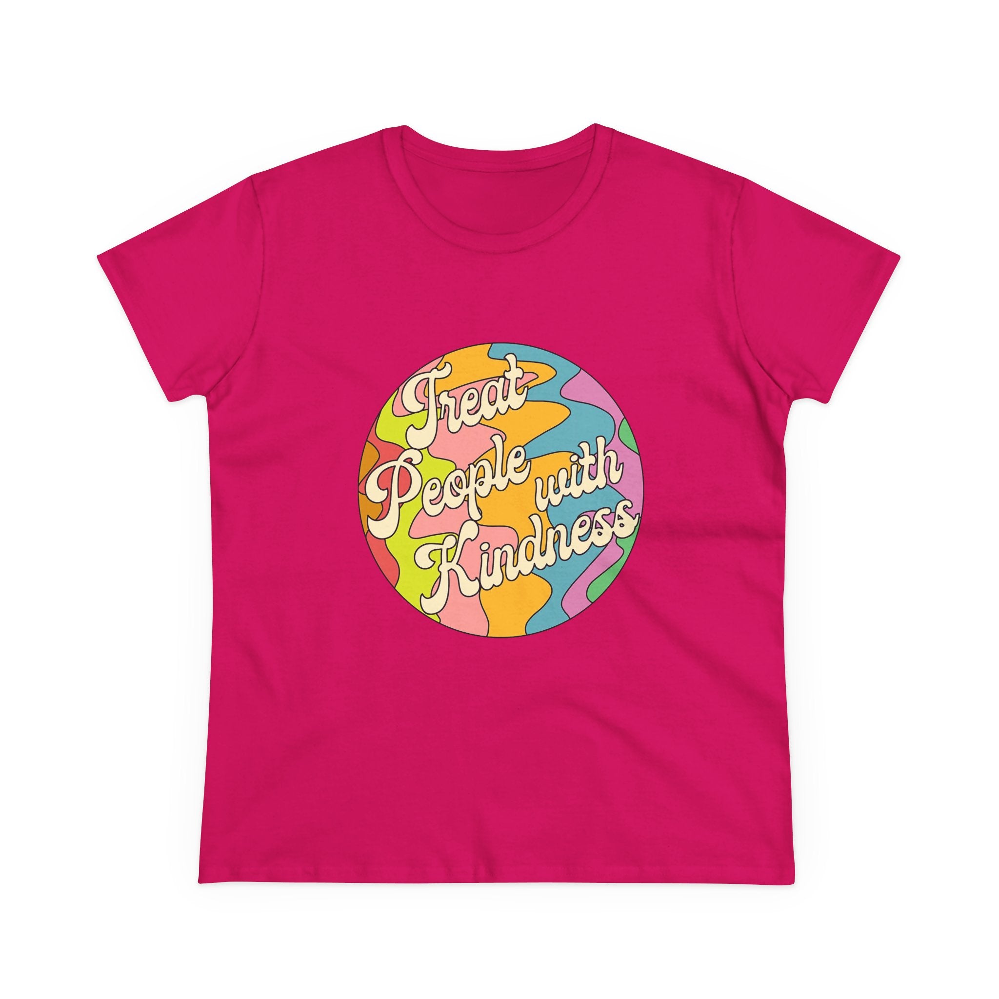 Treat People With Kindness Women T-Shirt