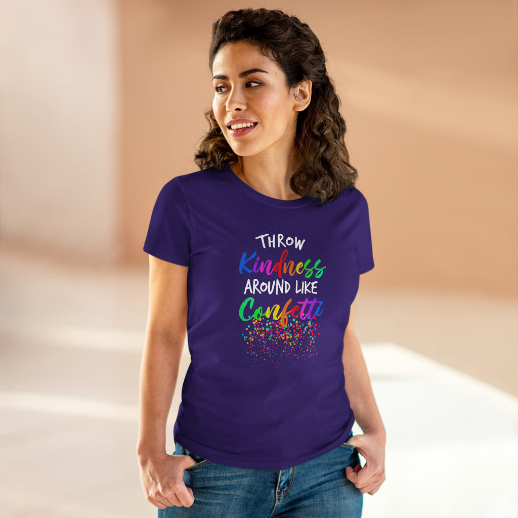 Throw Kindness Around Like Confetti Tee Women T-Shirt.