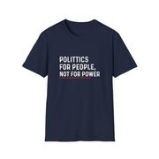 Unisex Empowerment T-Shirt - Politics for People, Not for Power, Activist Shirt, Gift for Change Makers, Statement Tee, Causal Wear, [...]