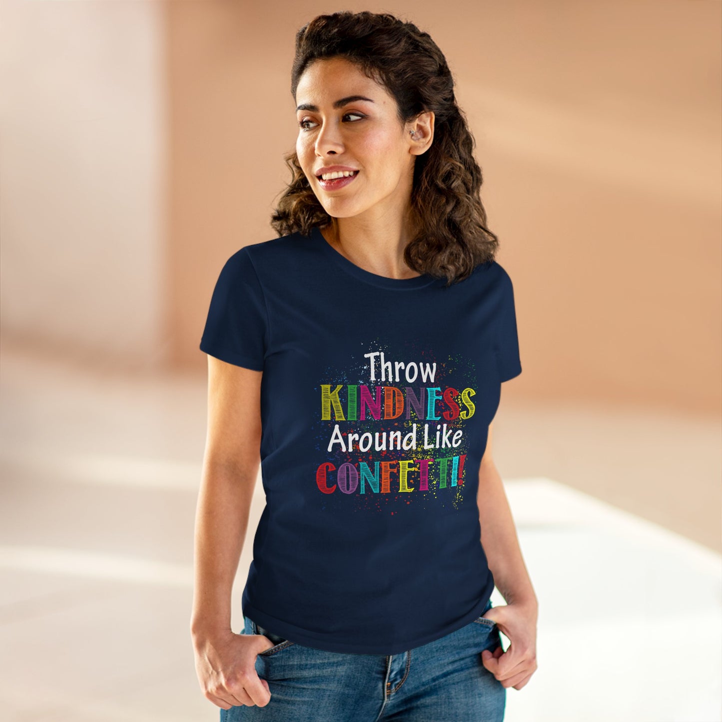 Throw Kindness Around Like Confetti Women T-Shirt