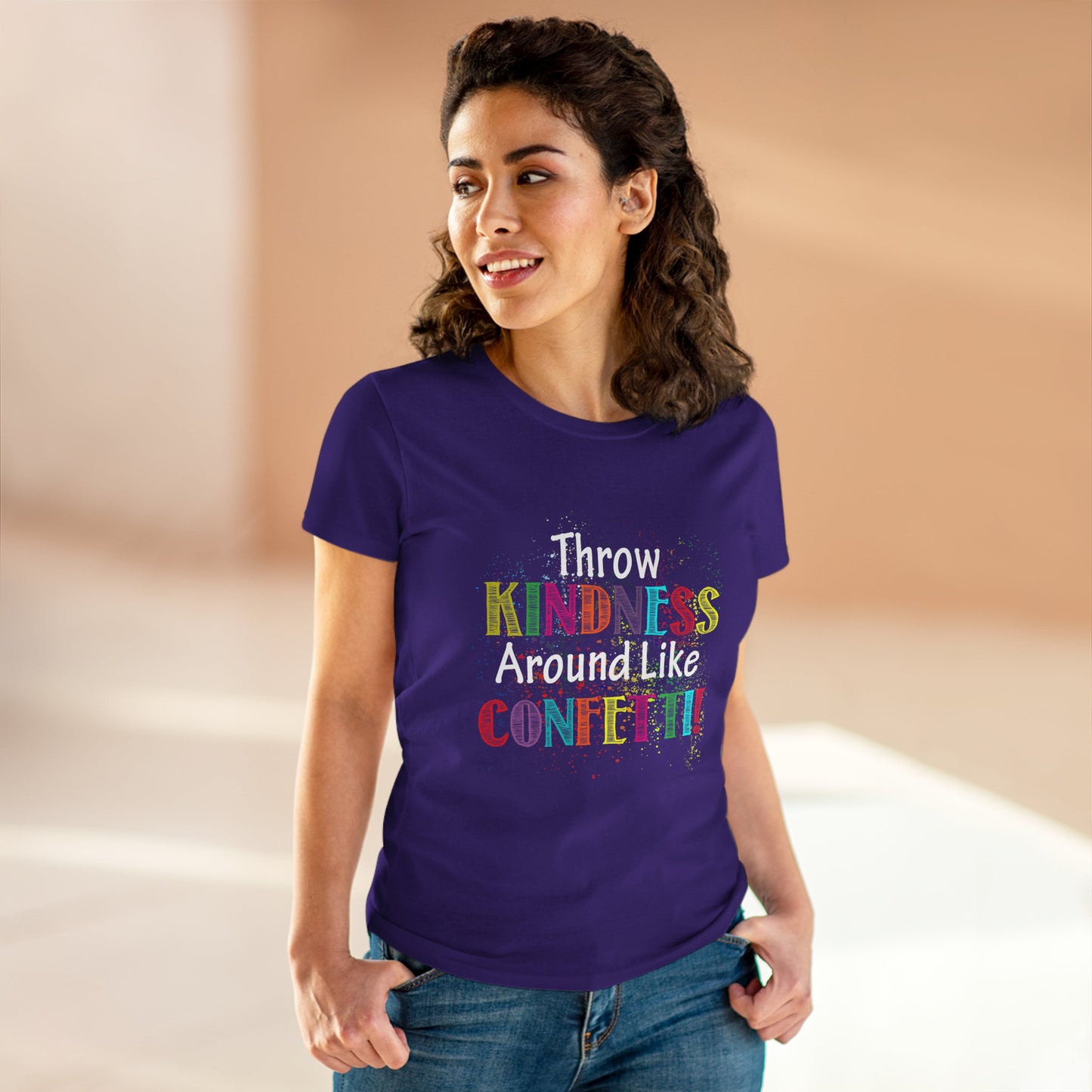 Throw Kindness Around Like Confetti Women T-Shirt
