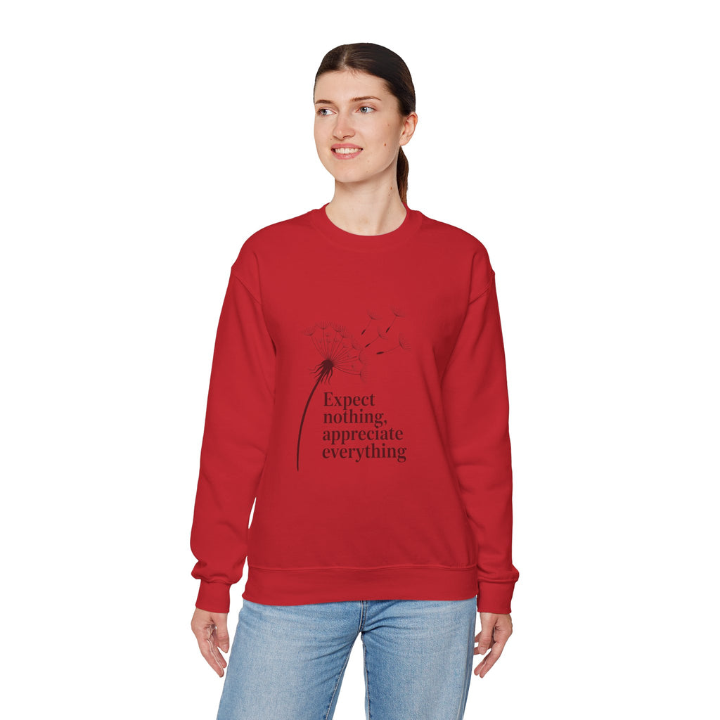 "Expect Nothing, Appreciate Everything" — Crewneck Sweatshirt