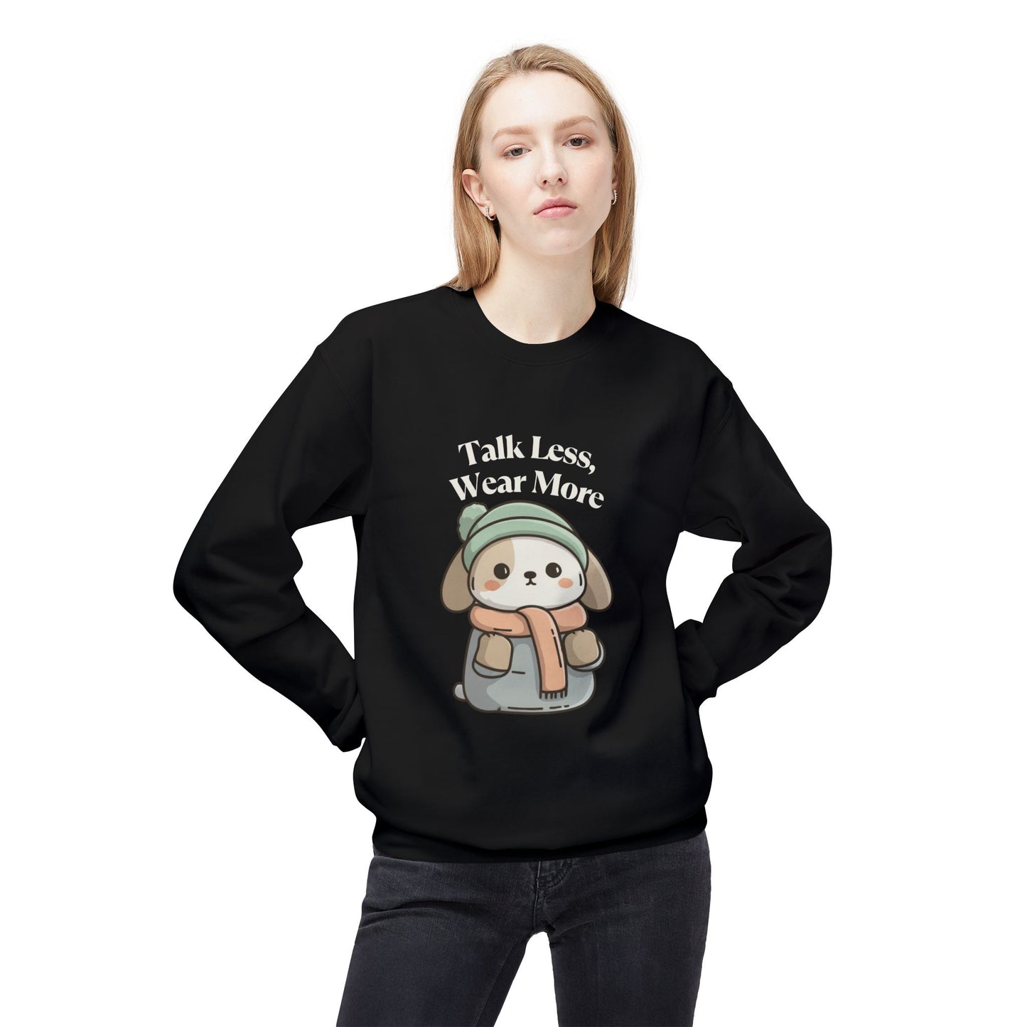 Unisex'Talk Less, Wear More' Crewneck Sweatshirt