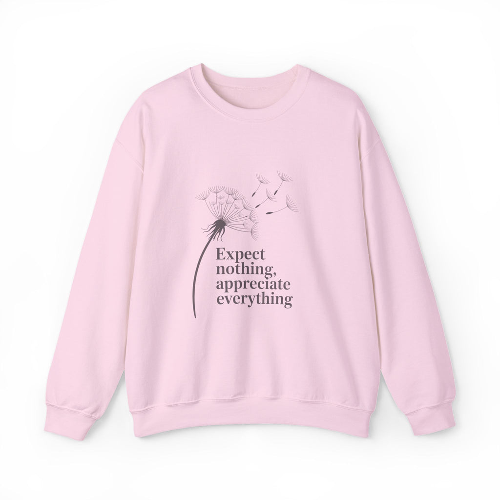 "Expect Nothing, Appreciate Everything" — Crewneck Sweatshirt