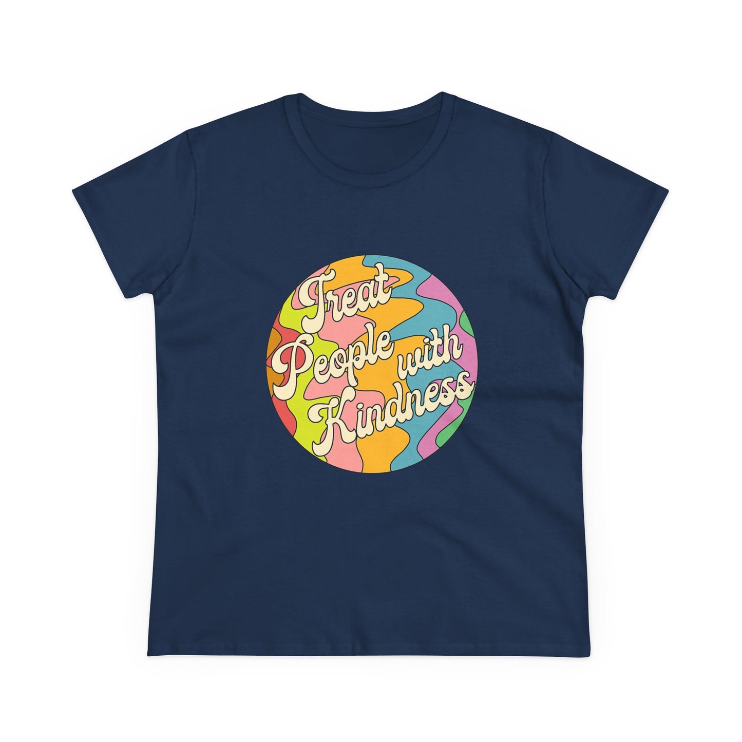 Treat People With Kindness Women T-Shirt