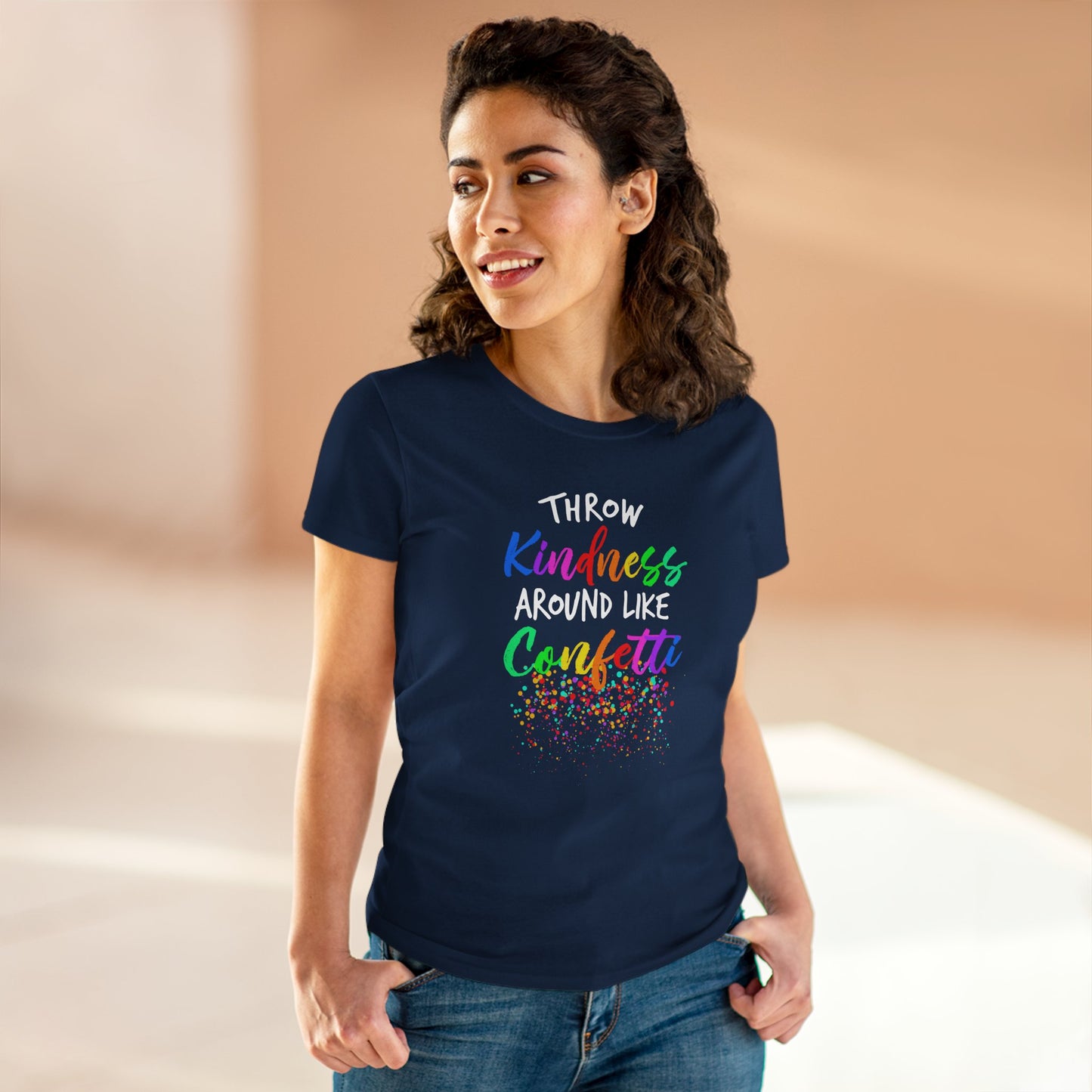 Throw Kindness Around Like Confetti Tee Women T-Shirt.
