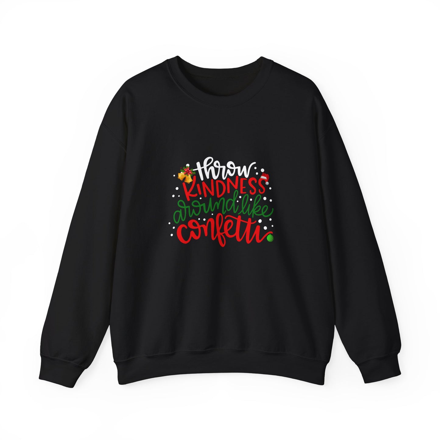 Kindness Around Like Confetti Women Sweatshirt – Cute Inspirational Crewneck