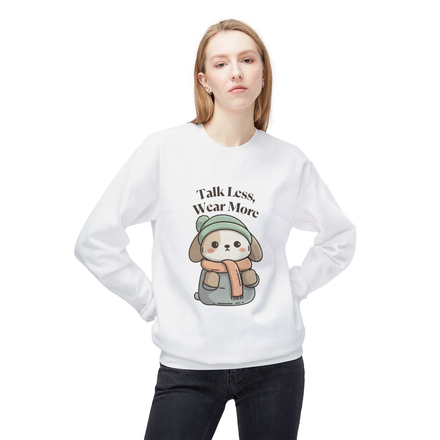 Unisex'Talk Less, Wear More' Crewneck Sweatshirt