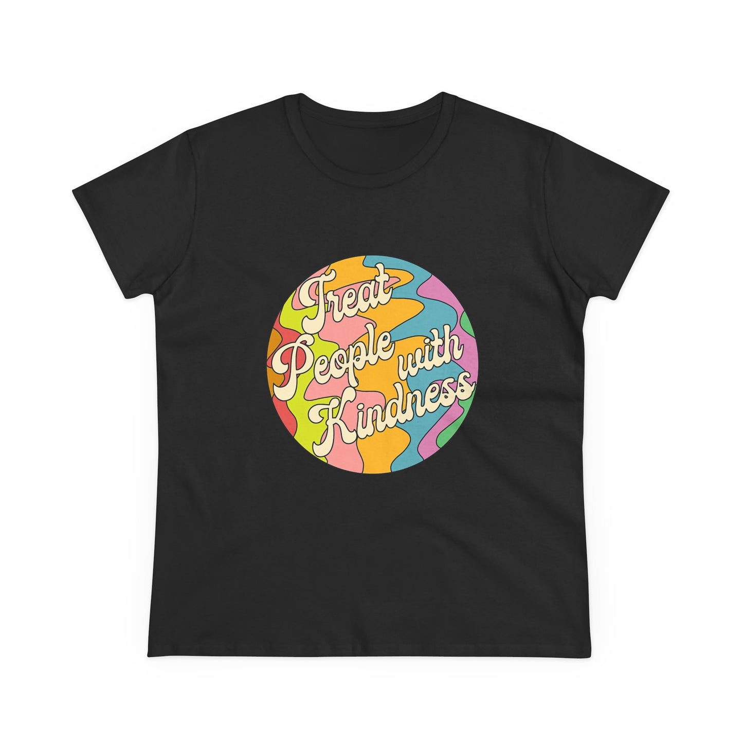 Treat People With Kindness Women T-Shirt