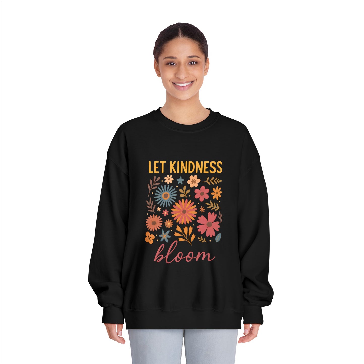 Let Kindness Bloom Sweatshirt