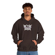 Be The Good Hoodie