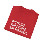 Unisex Empowerment T-Shirt - Politics for People, Not for Power, Activist Shirt, Gift for Change Makers, Statement Tee, Causal Wear, [...]