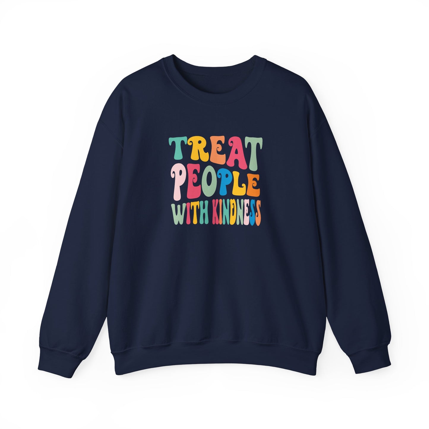 Treat People With Kindness Women Sweatshirt