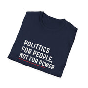 Unisex Empowerment T-Shirt - Politics for People, Not for Power, Activist Shirt, Gift for Change Makers, Statement Tee, Causal Wear, [...]