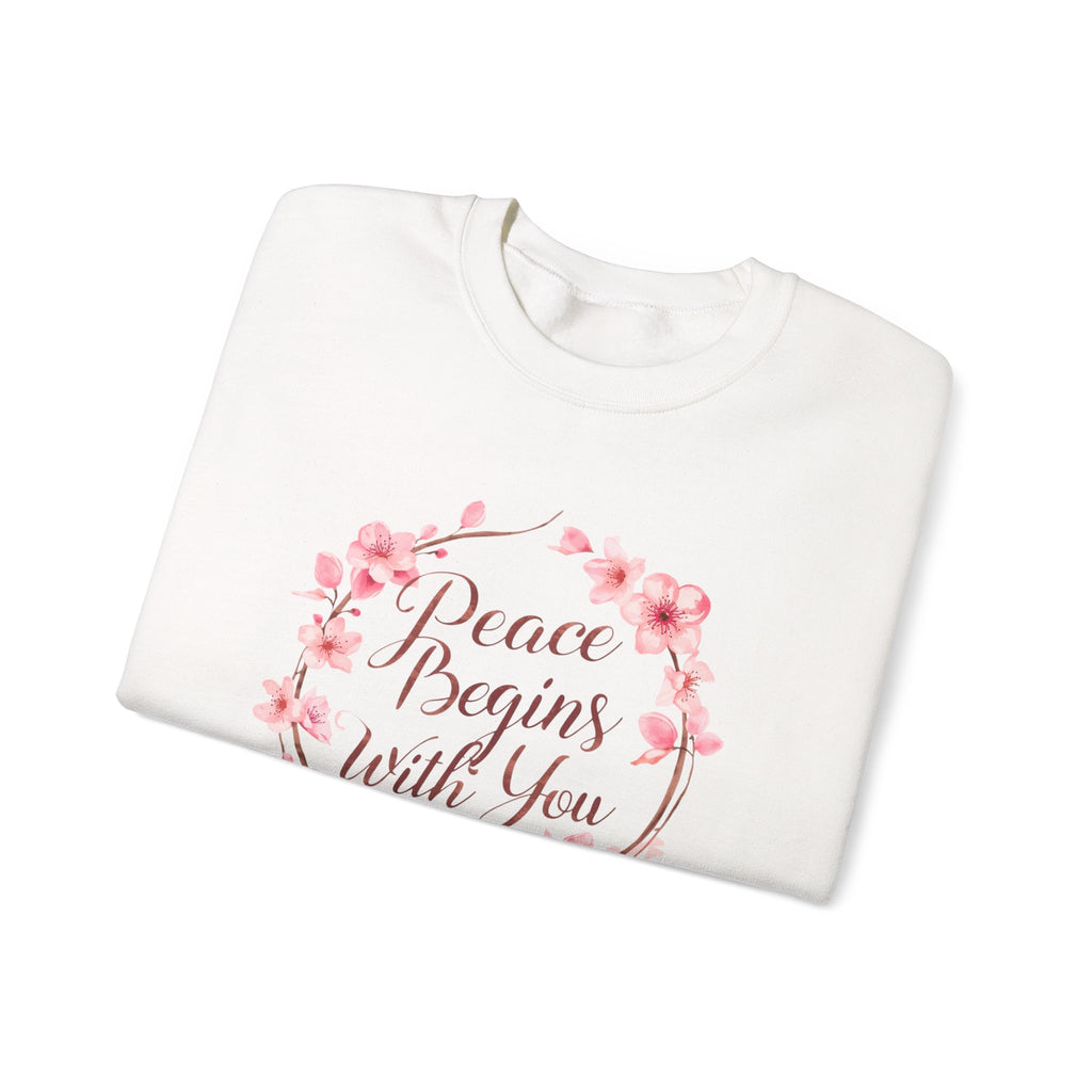 Peace Begins With You- Women Sweatshirt .