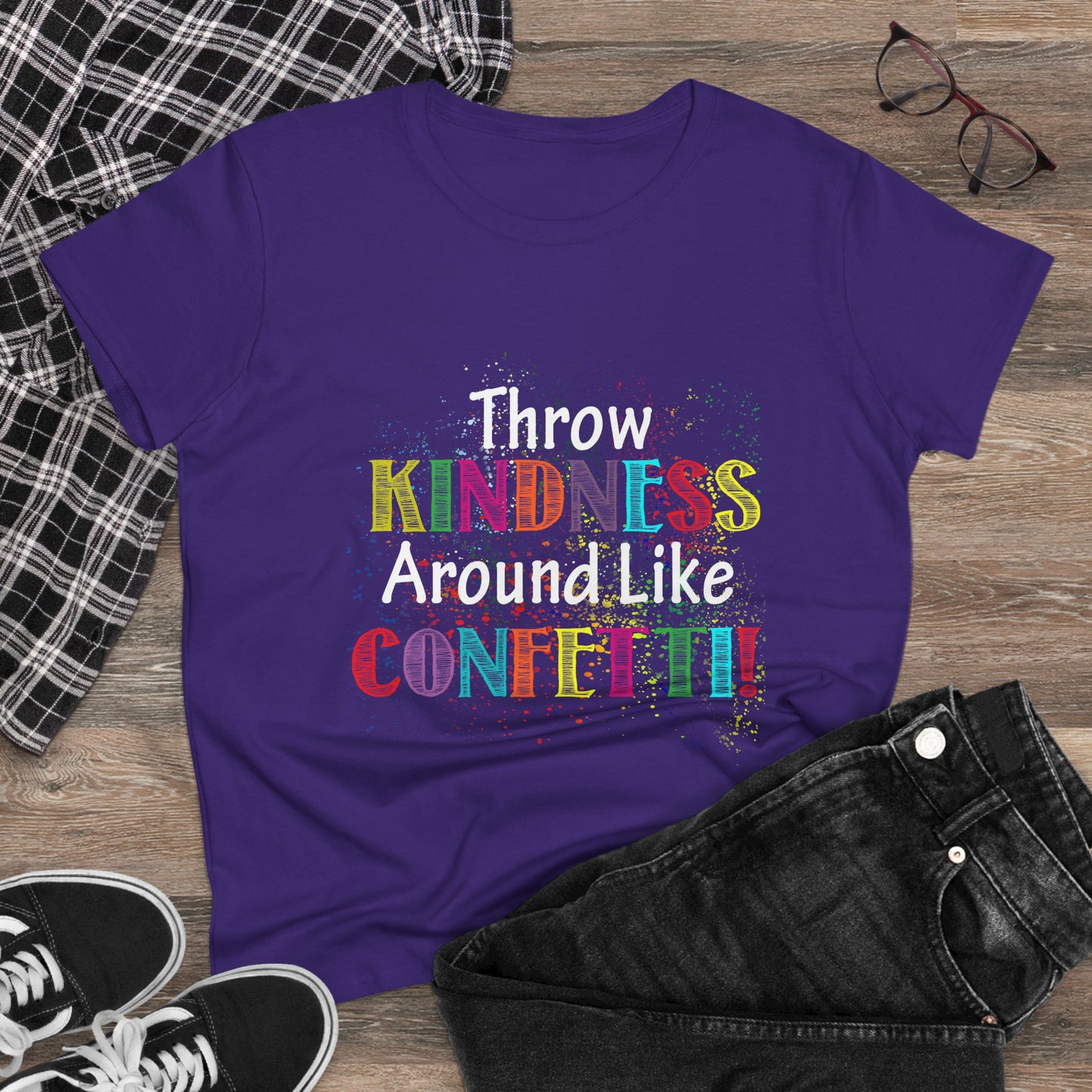 Throw Kindness Around Like Confetti Women T-Shirt
