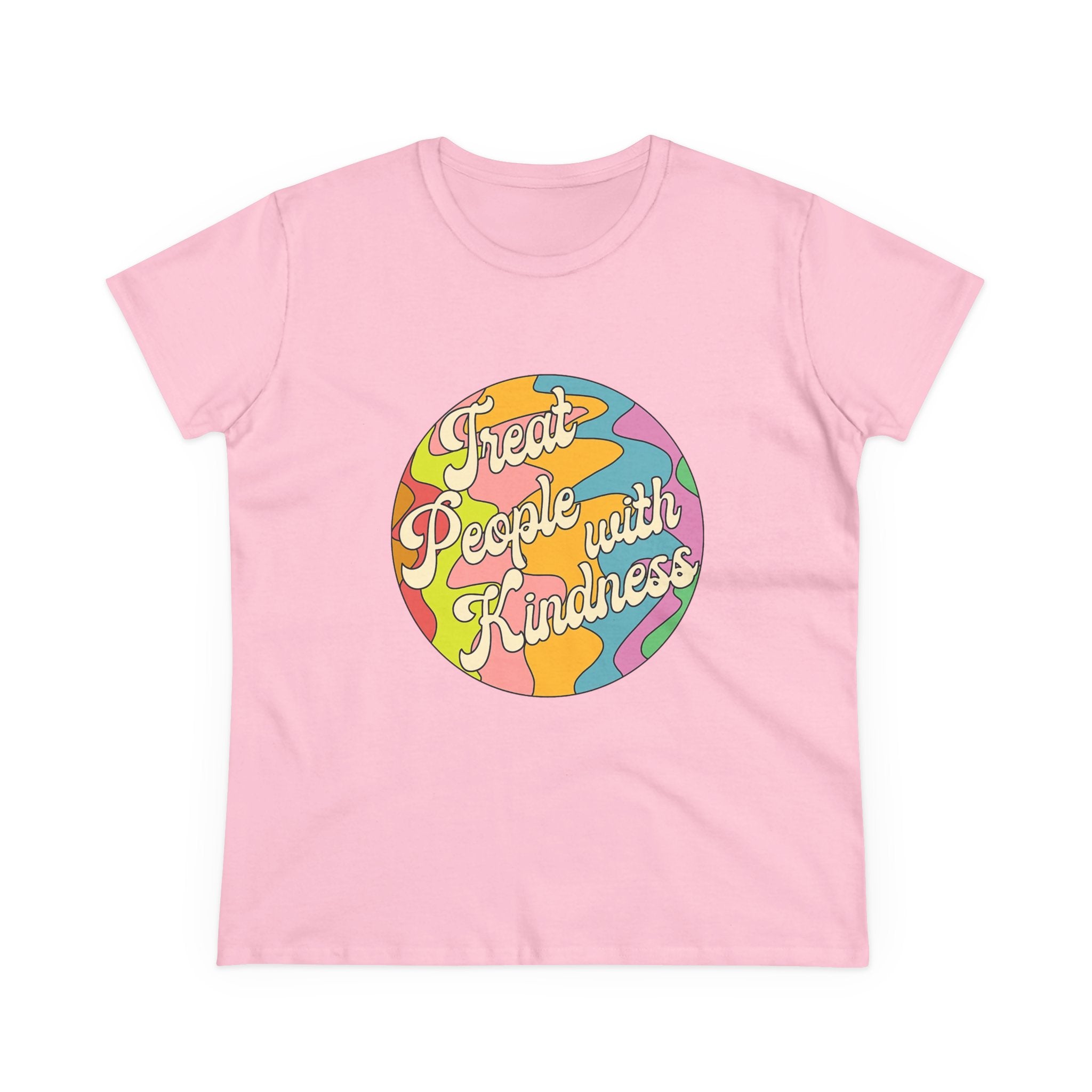 Treat People With Kindness Women T-Shirt